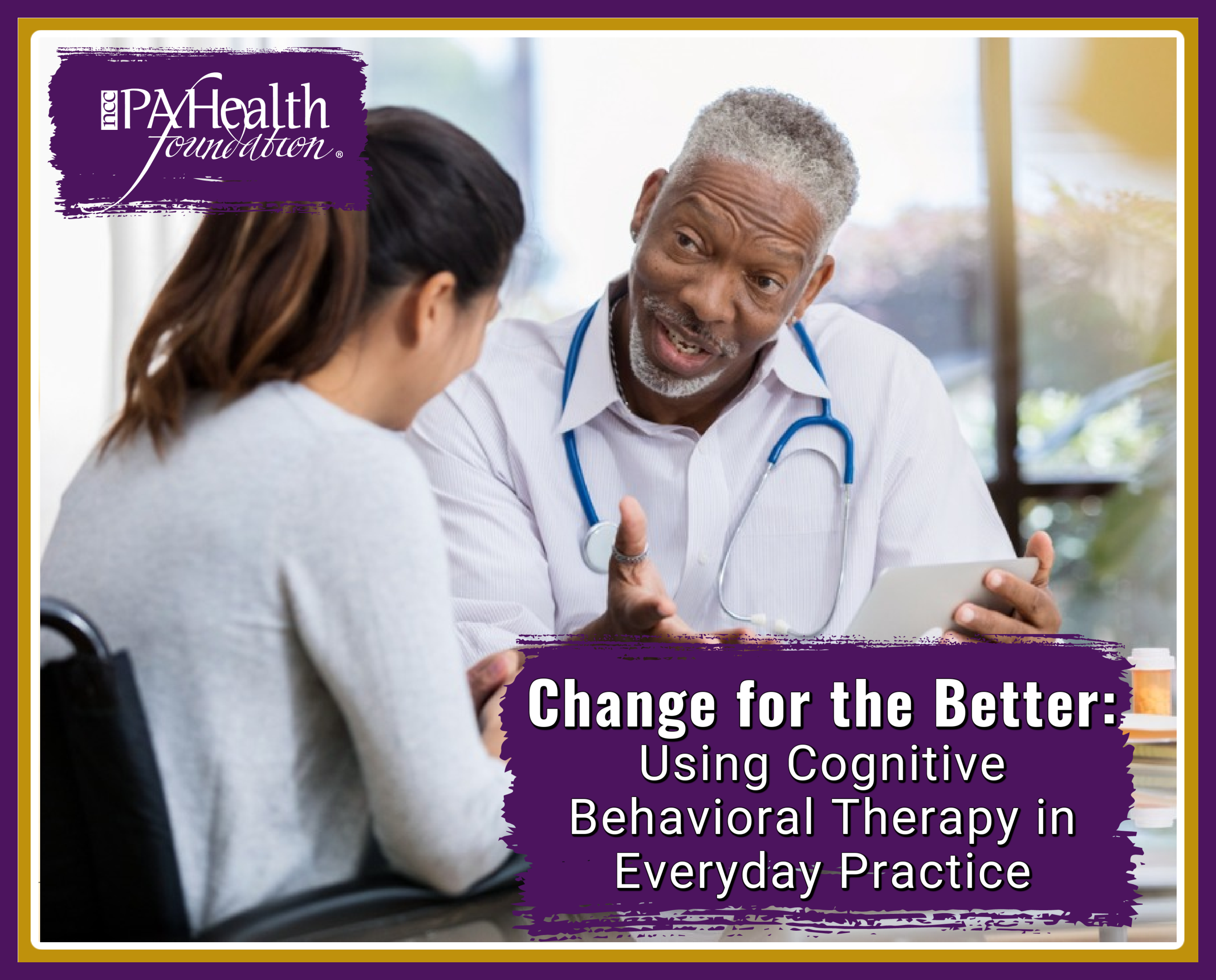 Change for the Better: Using Cognitive Behavioral Therapy in Everyday Practice
